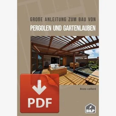 Pack PREMIUM : le grand guide de construction des pergolas et tonnelles, en TÉLÉCHARGEMENT (DE)